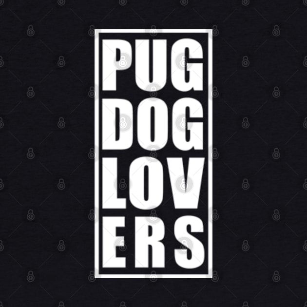 Pug Dog Lovers Text by bubble_designer